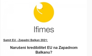 IFIMES: Samit EU - Zapadni Balkan 2021: Narušeni kredibilitet EU na Zapadnom Balkanu?